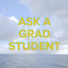A faded ocean background with the words "Ask a Grad Student" over it